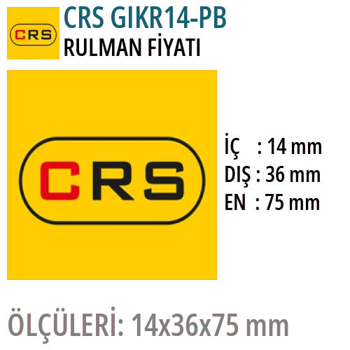 CRS GIKR14-PB Rulman Fiyatı ve Boyutları