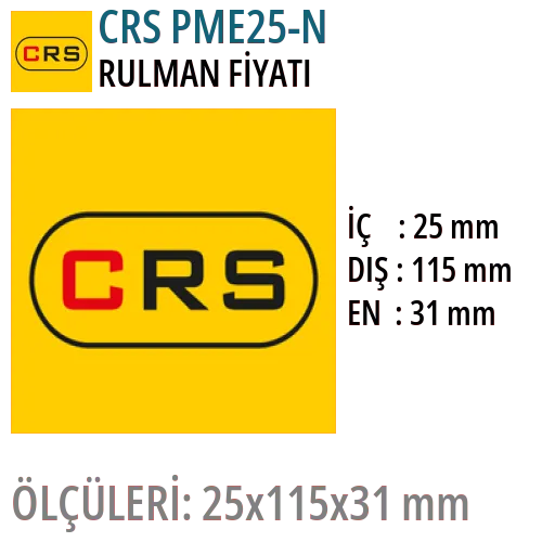 CRS PME25-N Rulman Fiyatı ve Boyutları