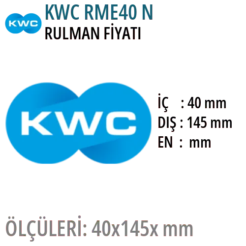 KWC RME40 N Rulman Fiyatı ve Boyutları