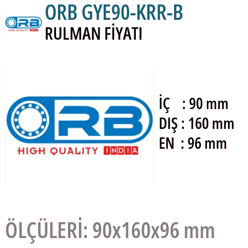 ORB GYE90-KRR-B Rulman Fiyatı ve Boyutları