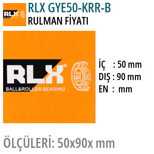 RLX GYE50-KRR-B Rulman Fiyatı ve Boyutları