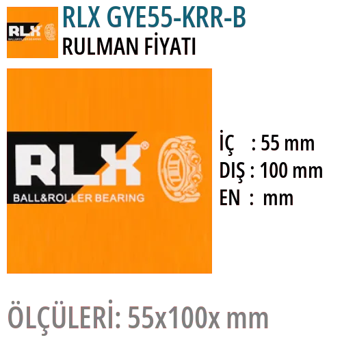 RLX GYE55-KRR-B Rulman Fiyatı ve Boyutları