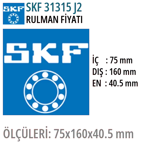 SKF 31315 J2 Rulman Fiyatı ve Boyutları