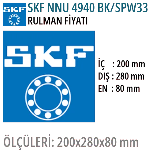 SKF NNU 4940 BK/SPW33 Rulman Fiyatı ve Boyutları