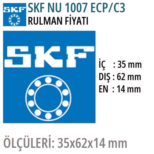 SKF NU 1007 ECP/C3 Rulman Fiyatı ve Boyutları