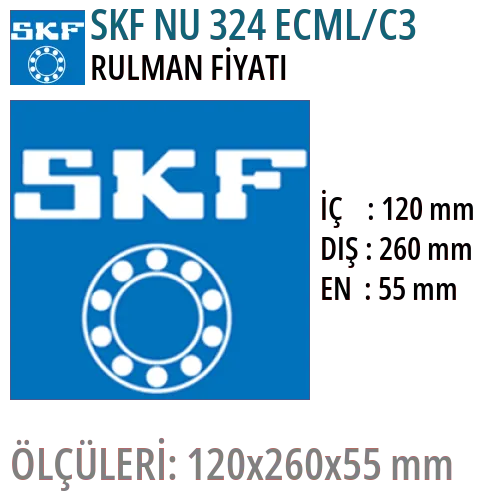 SKF NU 324 ECML/C3 Rulman Fiyatı ve Boyutları