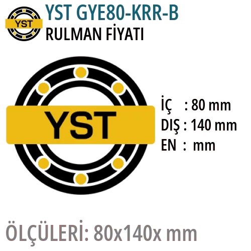 YST GYE80-KRR-B Rulman Fiyatı ve Boyutları